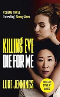 Killing Eve: Die for Me (Killing Eve (3))