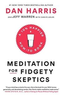Meditation for Fidgety Skeptics