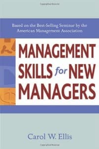 MANAGEMENT SKILLS for NEW MANAGERS