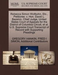 Rebecca Simon Wolfsohn, Etc., Petitioner, V. Hon. David L. Bazelon, Chief Judge, United States Court of Appeals for the District of Columbia Circuit,