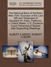 The National Bank of Northern New York, Executor of the Last Will and Testament of Elizabeth M. Haas, Petitioner, V. United States. U.S. Supreme Court