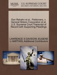 Don Rehahn et al., Petitioners, V. General Motors Corporation et al. U.S. Supreme Court Transcript of Record with Supporting Pleadings