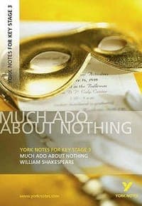 \Much Ado About Nothing\"  York Notes for KS3 Shakespeare"