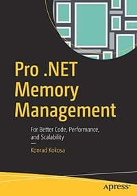 Pro .NET Memory Management