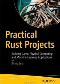 Practical Rust Projects