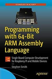 Programming with 64-Bit ARM Assembly Language