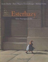 Esterhazy. Eine Hasengeschichte.