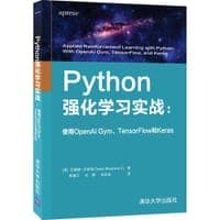 Python强化学习实战：使用OpenAI Gym、TensorFlow和Keras