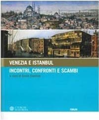 Venezia e Istanbul